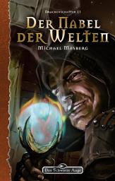 Icon image DSA 147: Der Nabel der Welten: Das Schwarze Auge Roman Nr. 147