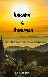 Icon image Narada and Hanuman: Stories from Hindu Puranas