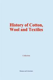 Icon image History of Cotton, Wool and Textiles