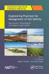 Icon image Engineering Practices for Management of Soil Salinity: Agricultural, Physiological, and Adaptive Approaches