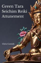 Icon image Green Tara Seichim Reiki Attunement