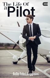 Icon image The Life of a Pilot: Eternity Publishing