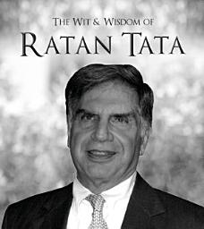 Icon image The Wit & Wisdom of Ratan Tata