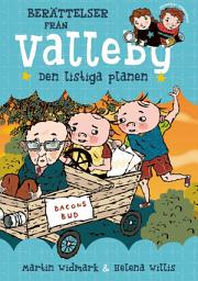 Icon image Berättelser från Valleby. Den listiga planen