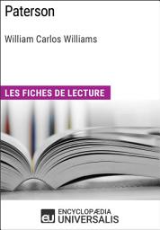 Icon image Paterson de William Carlos Williams: Les Fiches de lecture d'Universalis