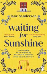 Icon image Waiting for Sunshine: The emotional and thought-provoking new novel from the bestselling author of Mix Tape