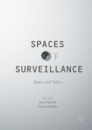 Icon image Spaces of Surveillance: States and Selves