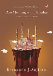 Icon image Aku Mendengarmu, Istanbul