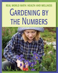 Icon image Gardening by the Numbers