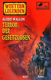 Icon image Western Legenden 58: Terror der Gesetzlosen: Quantrill - Band 02