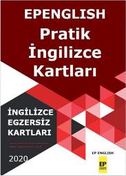 Icon image Pratik İngilizce Kartları - EpEnglish: EpEnglish Group'tan Pratik İngilizcenizi Geliştirmeye Yönelik 110 Karttan Oluşan İngilizce Kartları