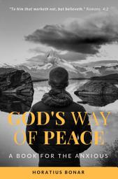 Icon image God's way of peace: A Book for the Anxious