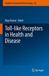 Icon image Toll-like Receptors in Health and Disease