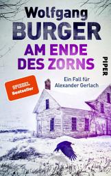 Icon image Am Ende des Zorns: Ein Fall für Alexander Gerlach | Deutscher Krimi aus dem beschaulichen Heidelberg