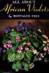 Icon image All About African Violets: The Complete Guide to Success With Saintpaulias