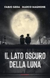 Icon image Il lato oscuro della luna