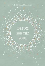 Icon image Detox for the Soul: A 365-day Devotional