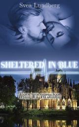 Icon image Sheltered in blue: Wenn wir verzeihen