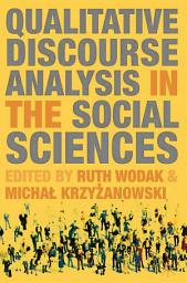 Icon image Qualitative Discourse Analysis in the Social Sciences