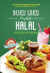 Icon image BUKU SAKU PRODUK HALAL: Makanan dan Minuman