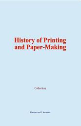 Icon image History of Printing and Paper-Making