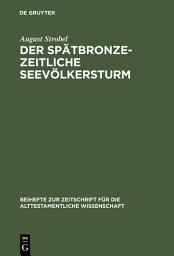 Icon image Der spätbronzezeitliche Seevölkersturm: Ein Forschungsüberblick mit Folgerungen zur biblischen Exodusthematik