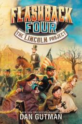 Icon image Flashback Four #1: The Lincoln Project