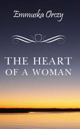 Icon image THE HEART OF A WOMAN