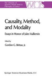 Icon image Causality, Method, and Modality: Essays in Honor of Jules Vuillemin