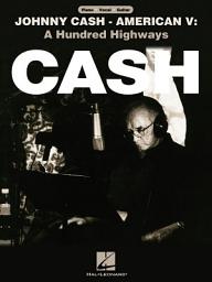 Icon image Johnny Cash - American V: A Hundred Highways (Songbook)