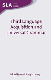 Icon image Third Language Acquisition and Universal Grammar