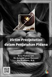 Icon image Victim Precipitation dalam Penjatuhan Pidana