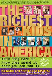 Icon image The Richest Kids in America