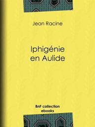 Icon image Iphigénie en Aulide