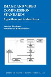 Icon image Image and Video Compression Standards: Algorithms and Architectures