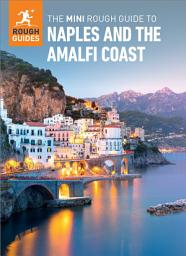 Icon image The Mini Rough Guide to Naples & the Amalfi Coast (Travel Guide eBook)