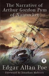 Icon image The Narrative of Arthur Gordon Pym of Nantucket