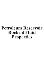 Icon image Petroleum Reservoir Rock and Fluid Properties