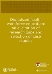 Icon image Digitalized health workforce education: an elicitation of research gaps and selection of case studies