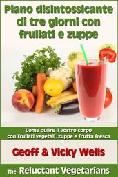 Icon image Piano disintossicante di tre giorni con frullati e zuppe