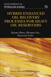 Icon image Hybrid Enhanced Oil Recovery Processes for Heavy Oil Reservoirs