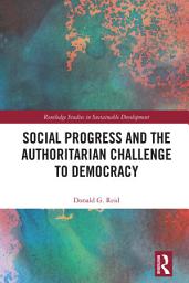 Icon image Social Progress and the Authoritarian Challenge to Democracy