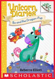 Icon image Bo and the Dragon-Pup: A Branches Book (Unicorn Diaries #2)