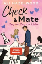 Icon image Check & Mate – Zug um Zug zur Liebe: Roman