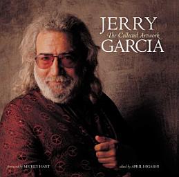 Icon image Jerry Garcia: The Collected Artwork