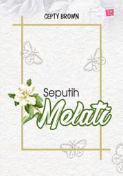 Icon image Seputih Melati; Lovrinz Publishing: Novel: RinMedia