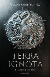 Icon image Terra ignota - Le Figlie del Rito