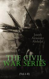 Icon image The Civil War Series (Vol.1-8)