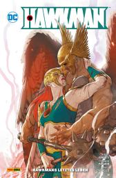 Icon image Hawkman - Bd. 5: Hawkmans letztes Leben