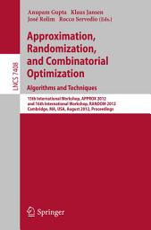 Icon image Approximation, Randomization, and Combinatorial Optimization. Algorithms and Techniques: 15th International Workshop, APPROX 2012, and 16th International Workshop, RANDOM 2012, Cambridge, MA, USA, August 15-17, 2012, Proceedings